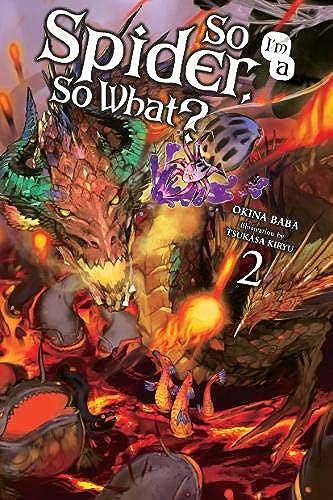 So I'm A Spider, So What? Vol 2 Light Novel
