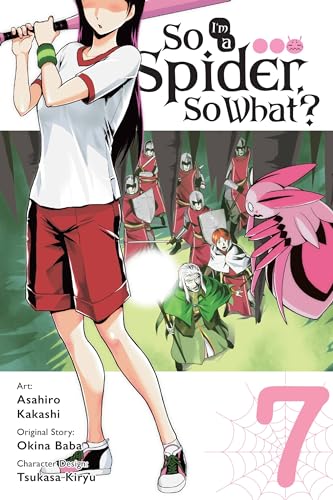 So I'm A Spider, So What? Vol 7 Manga