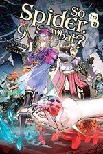 So I'm A Spider, So What? Vol 9 Light Novel