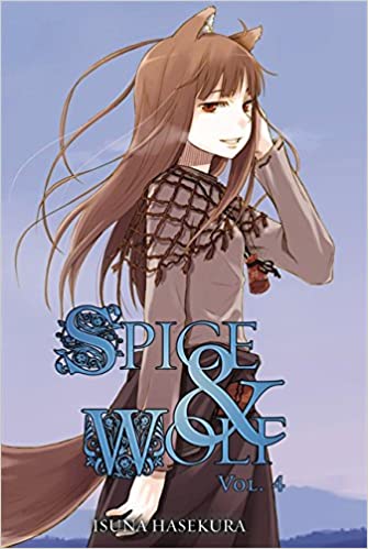 Spice & Wolf Vol 04 Light Novel