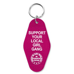 Support Your Local Girl Gang Room Keychain