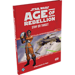 Star Wars: Age of Rebellion: Stay on Target