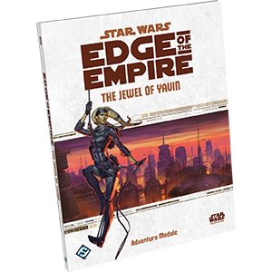 Star Wars: Edge of the Empire - The Jewel of Yavin