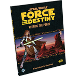 Star Wars: Force and Destiny: Keeping the Peace