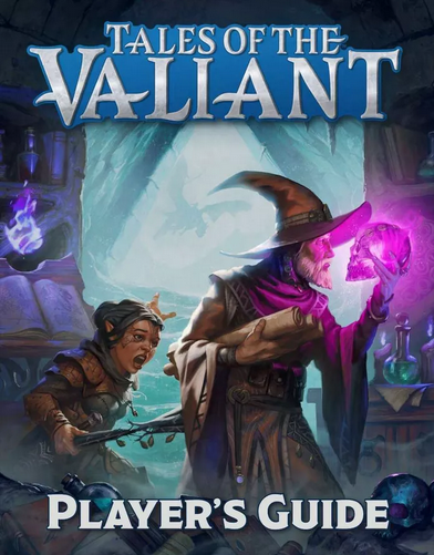 Tales of the Valiant Player's Guide