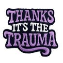 Thanks It's the Trauma Patch
