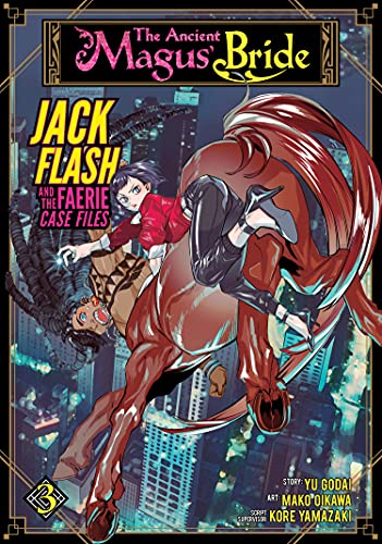 The Ancient Magus' Bride Jack Flash and the Faerie Case Files Vol 3