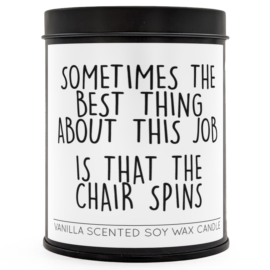 The Best Thing About this Job Scented Candle