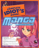 The Complete Idiot's Guide To Drawing Manga