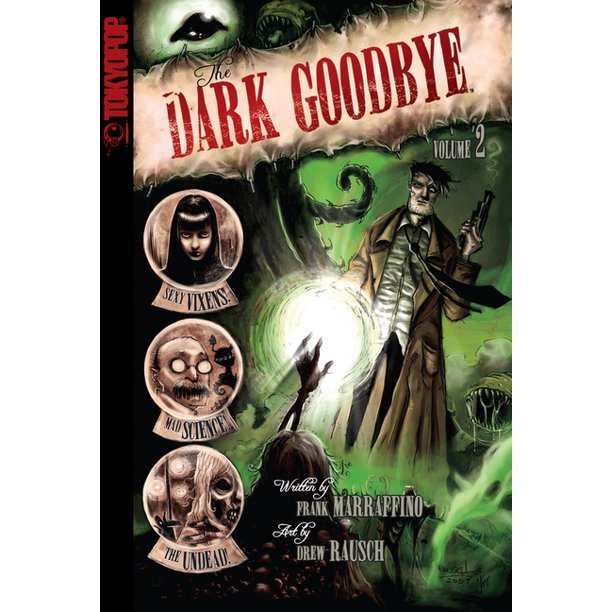 The Dark Goodbye Vol 2