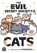 The Evil Secret Society of Cats Vol 2