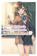 The Girl I Saved on the Train Turned Out to Be My Childhood Friend Vol 1