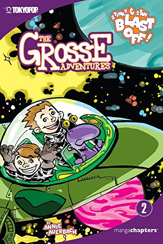 The Grosse Adventures Stinky and Stan Blast Off! Vol 2