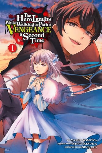 The Hero Laughs While Walking the Path of Vengeance a Second Time Vol 1
