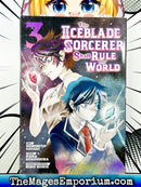 The Iceblade Sorcerer Shall Rule the World Vol 3