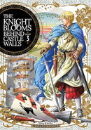 The Knight Blooms Behind Castle Walls Vol 3