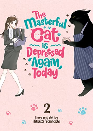 The Masterful Cat is Depressed Again Today Vol 2