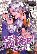 The Most Notorious Talker Runs The World's Greatest Clan Vol 4 Manga