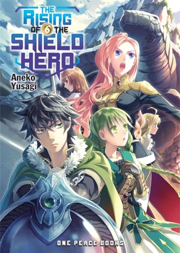 The Rising of the Shield Hero Vol 6 Light Novel