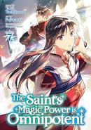 The Saint's Magic Power is Omnipotent Vol 7 Manga