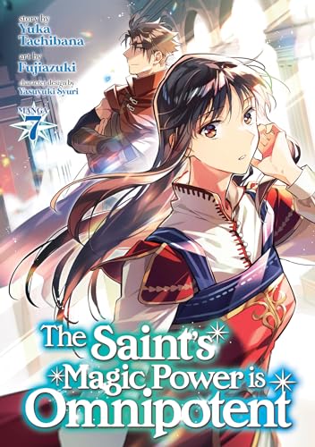 The Saint's Magic Power is Omnipotent Vol 7 Manga