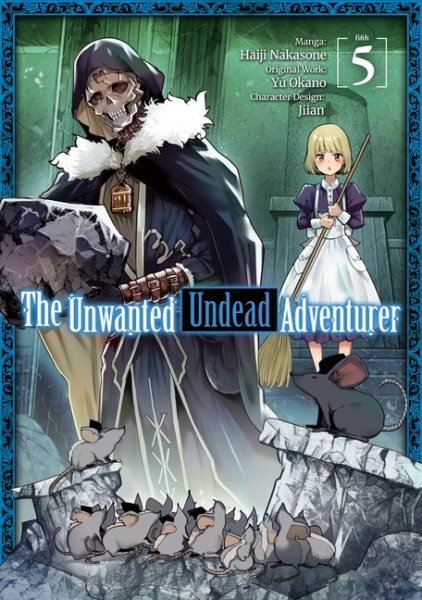 The Unwanted Undead Adventurer Vol 5