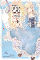 The White Cat's Revenge As Plotted From the Dragon King's Lap Vol 1 Manga