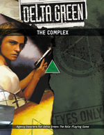 Delta Green: The Complex