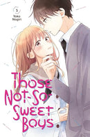 Those Not-So-Sweet Boys Vol 5