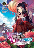 Though I Am An Inept Villainess Vol 1 Tale of the Butterfly-Rat Body Swap in the Maiden Court