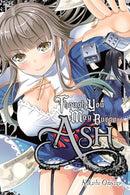 Though You May Burn to Ash Vol 2