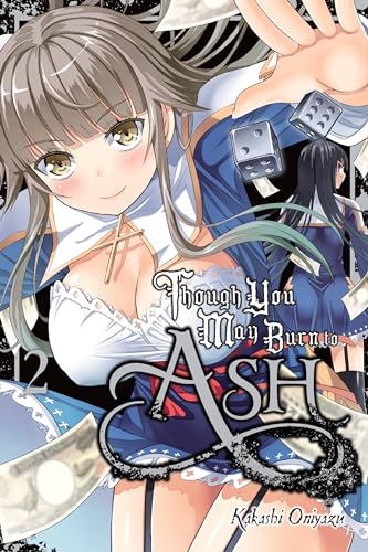 Though You May Burn to Ash Vol 2