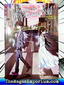 To Me, The One Who Loved You Light Novel