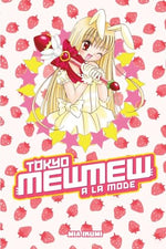 Tokyo Mewmew A La Mode Omnibus
