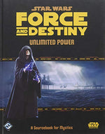 Star Wars Force and Destiny: Unlimited Power