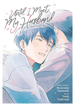 Until I Meet My Husband The Manga