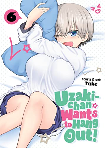 Uzaki-Chan Wants To Hang Out! Vol 6