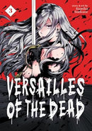 Versailles of the Dead Vol 3