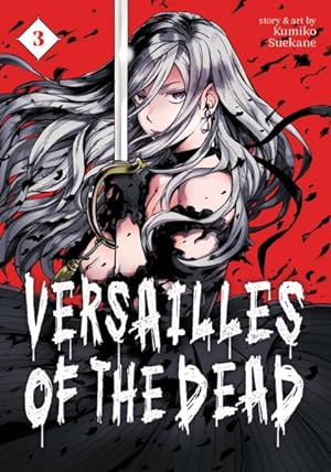 Versailles of the Dead Vol 3
