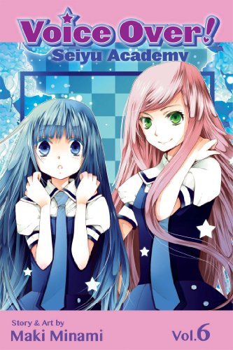 Voice Over! Seiyu Academy Vol 6