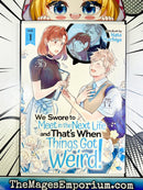 We Swore To Meet in the Next Life and That's When Things Got Weird Vol 1