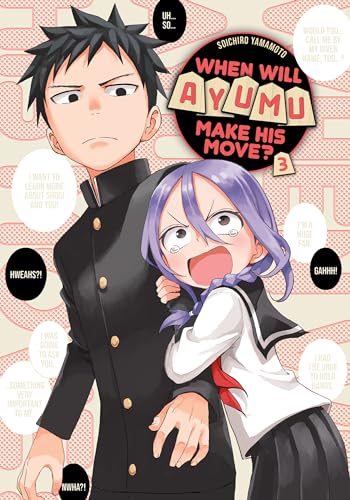 When Will Ayumu Make His Move? Vol 3