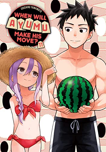 When WIll Ayumu Make His Move Vol 11