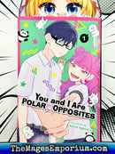 You and I Are Polar Opposites Vol 1