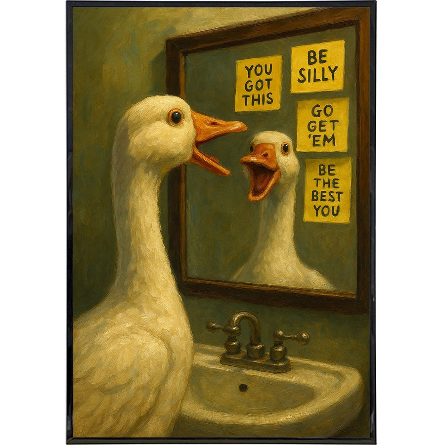 You Got This Ya Silly Goose Poster Print