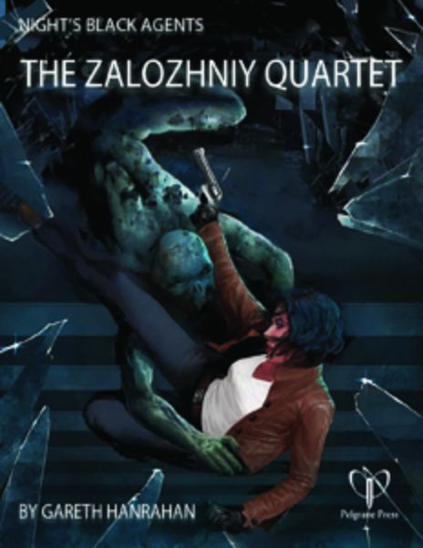 Night's Black Agents RPG: The Zalozhniy Quartet