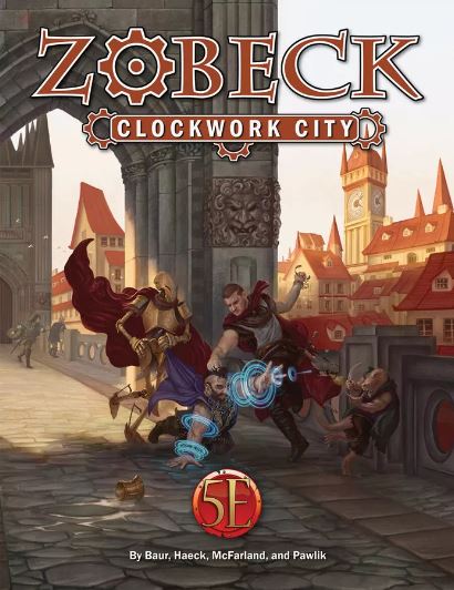 Zobeck, Clockwork City (5E)